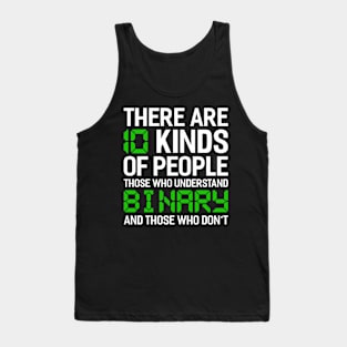 there are 10 kinds of people binary Funny Programming Computer Tank Top